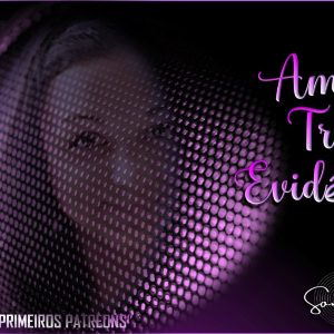 SÉRIE REENCONTRO 125: A AMBER TRAZ EVIDÊNCIAS