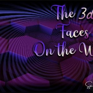 REENCOUNTER 120:  THE 3D FACES ON THE WAY