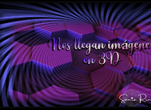 REENCUENTRO 120: NOS LLEGAN IMÁGENES EN 3D     ( SPANISH)
