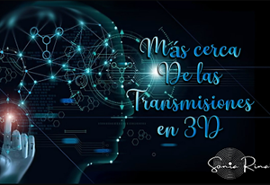 REENCUENTRO 121:  MÁS CERCA DE LAS TRANSMISIONES EN 3D   (SPANISH)