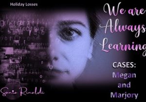 REENCOUNTER 168  WE ARE ALWAYS LEARNING  CASES MEGAN AND MARJORY (ENGLISH)
