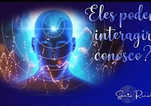 REENCONTRO 174: ELES PODEM INTERAGIR CONOSCO?   (PORTUGUÊS)