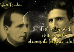 REENCONTRO 177: TESLA E LANDELL ESTÃO DE VOLTA ATRAVÉS DO TELEFONE CELULAR?