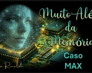 REENCONTRO 272: MUITO ALÉM DA MEMÓRIA CASO MAX   PORTUGUES